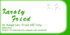 karoly fried business card